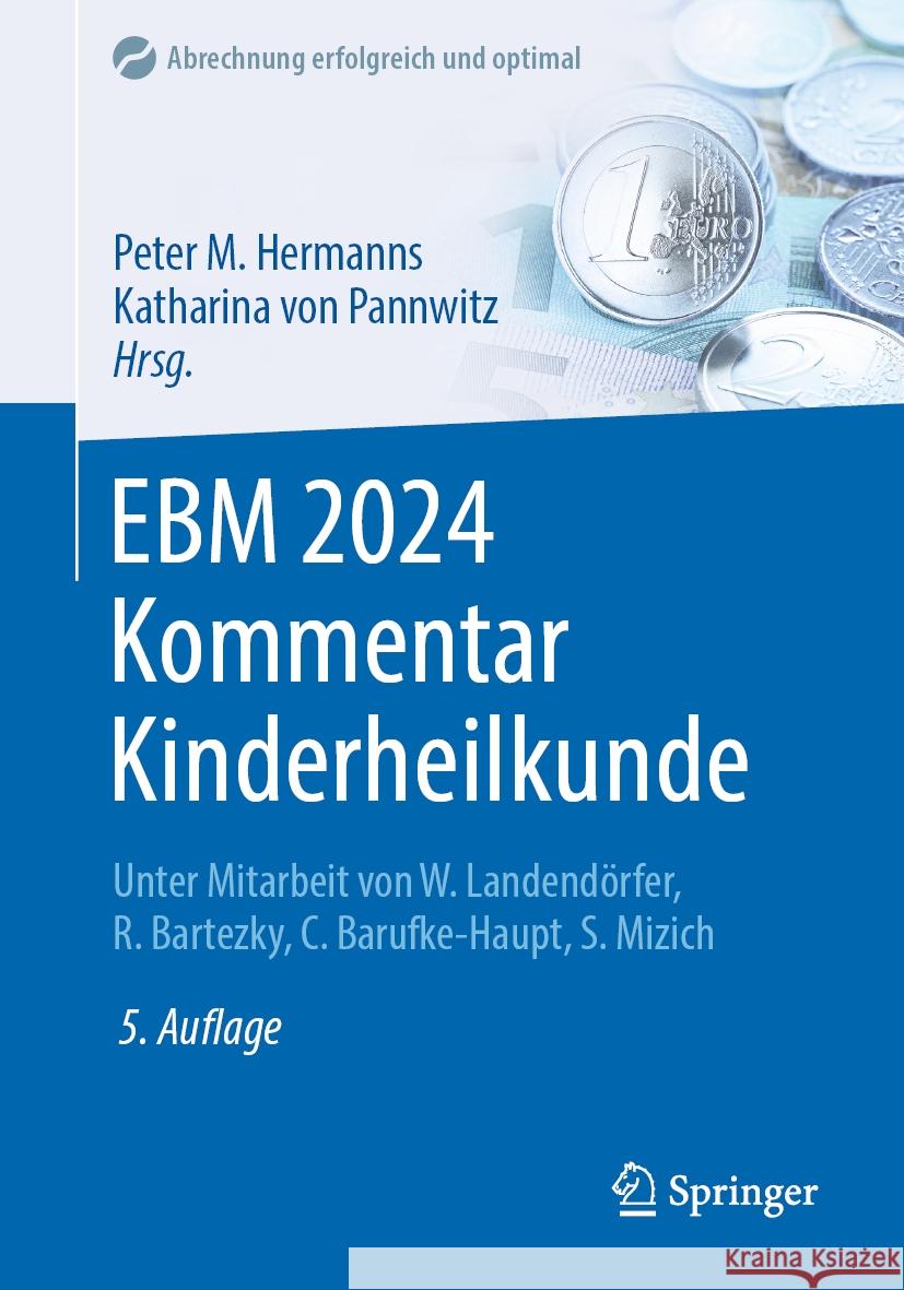 Ebm 2024 Kommentar Kinderheilkunde Peter M. Hermanns Katharina Vo Wolfgang Landend?rfer 9783662686614 Springer