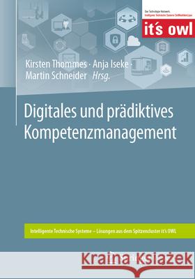 Digitales Und Pr?diktives Kompetenzmanagement Kirsten Thommes Anja Iseke Martin Schneider 9783662688373 Springer Vieweg