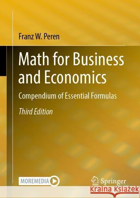 Math for Business and Economics: Compendium of Essential Formulas Franz W. Peren 9783662688595 Springer