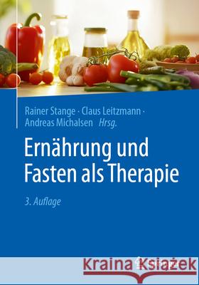 Ern?hrung Und Fasten ALS Therapie Rainer Stange Claus Leitzmann Andreas Michalsen 9783662688809