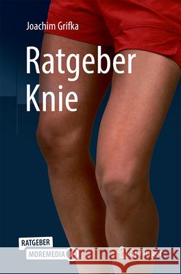 Ratgeber Knie Joachim Grifka 9783662691588 Springer