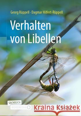 Verhalten Von Libellen Georg R?ppell Dagmar Hilfert-R?ppell 9783662692516 Springer