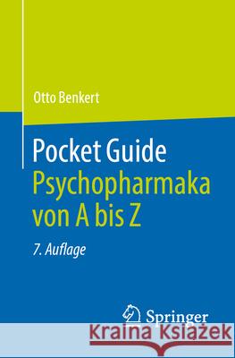 Pocket Guide Psychopharmaka Von a Bis Z Otto Benkert 9783662692608 Springer