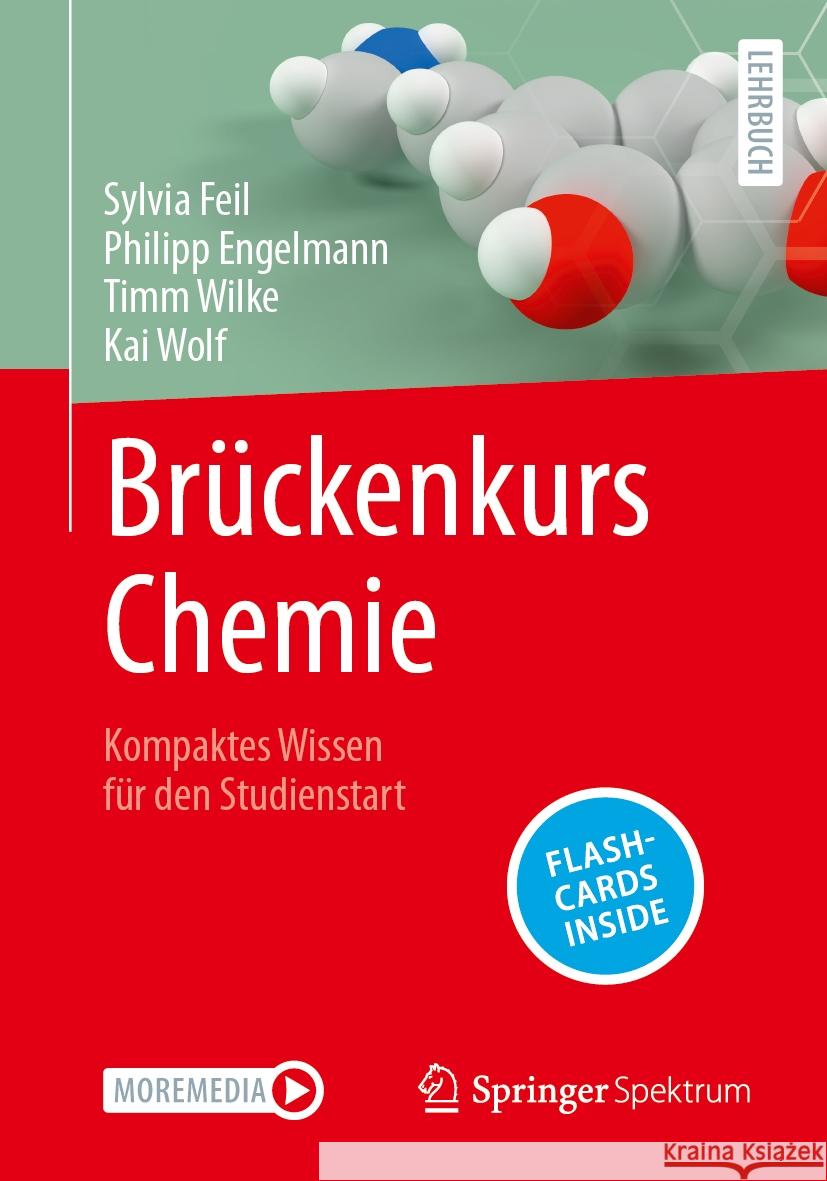 Brückenkurs Chemie Feil, Sylvia, Philipp Engelmann, Timm Wilke 9783662693506 Springer Berlin Heidelberg