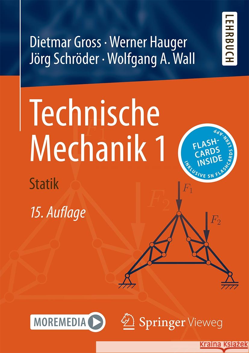 Technische Mechanik 1, m. 1 Buch, m. 1 E-Book Gross, Dietmar, Hauger, Werner, Schröder, Jörg 9783662694428