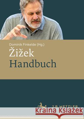 Zizek-Handbuch Dominik Finkelde 9783662696071 J.B. Metzler