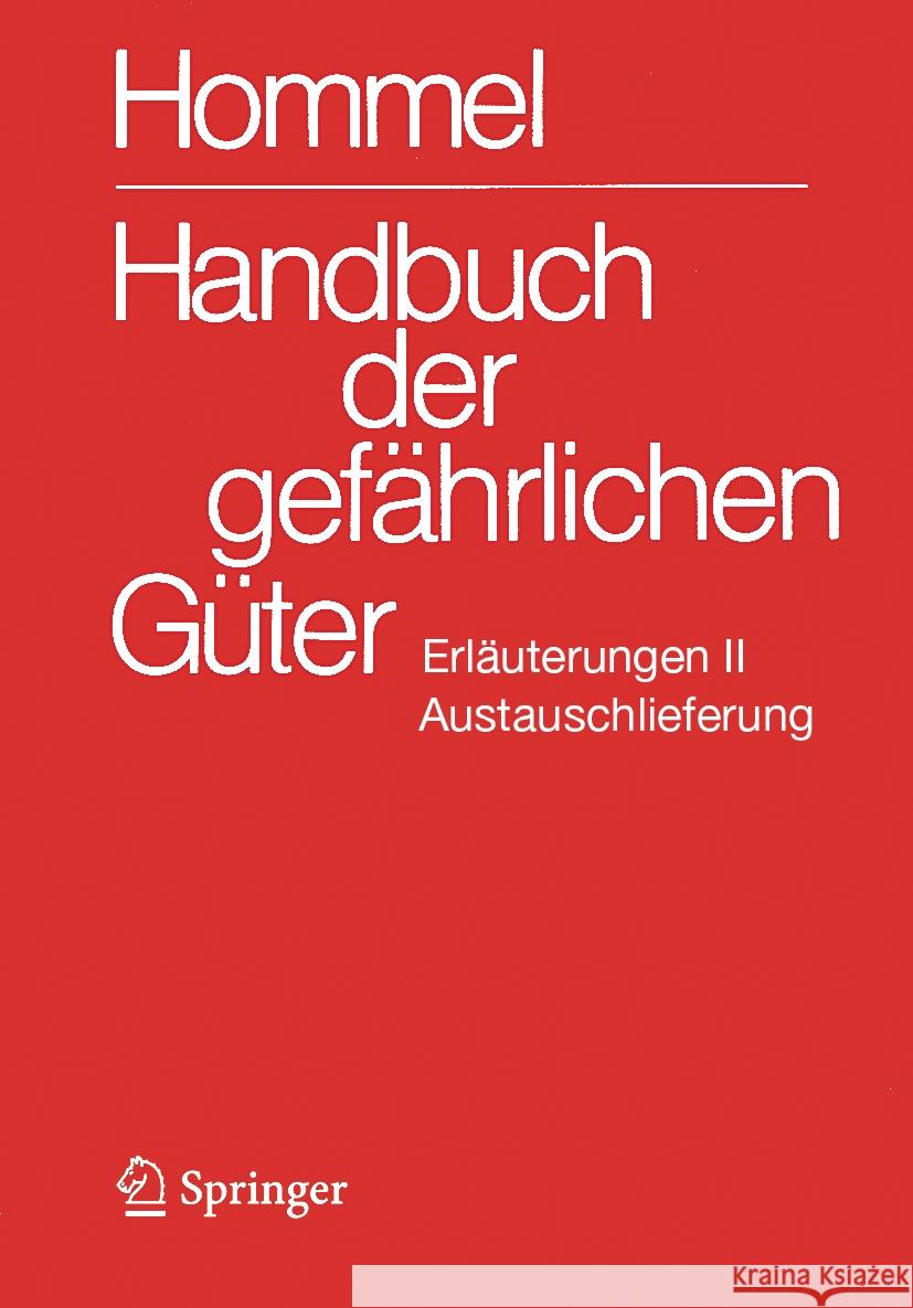 Handbuch Der Gef?hrlichen G?ter. Erl?uterungen II. Austauschlieferung, Dezember 2024: Gew?sserverunreinigung J?rg Holzh?user Petra Holzh?user Herbert F. Bender 9783662697986 Springer Vieweg