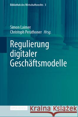 Regulierung Digitaler Gesch?ftsmodelle Simon Laimer Christoph Perathoner 9783662698754 Springer