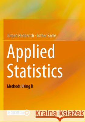 Applied Statistics Hedderich, Jürgen, Sachs, Lothar 9783662700761