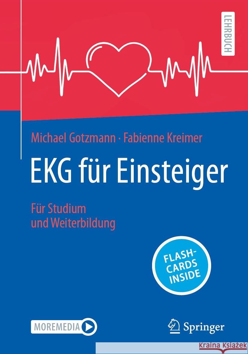 EKG für Einsteiger Michael Gotzmann, Fabienne Kreimer 9783662701645 Springer Berlin Heidelberg