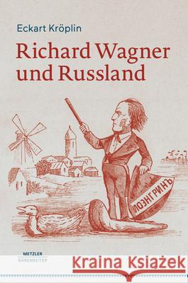 Richard Wagner Und Russland Eckart Kr?plin 9783662704035 J.B. Metzler