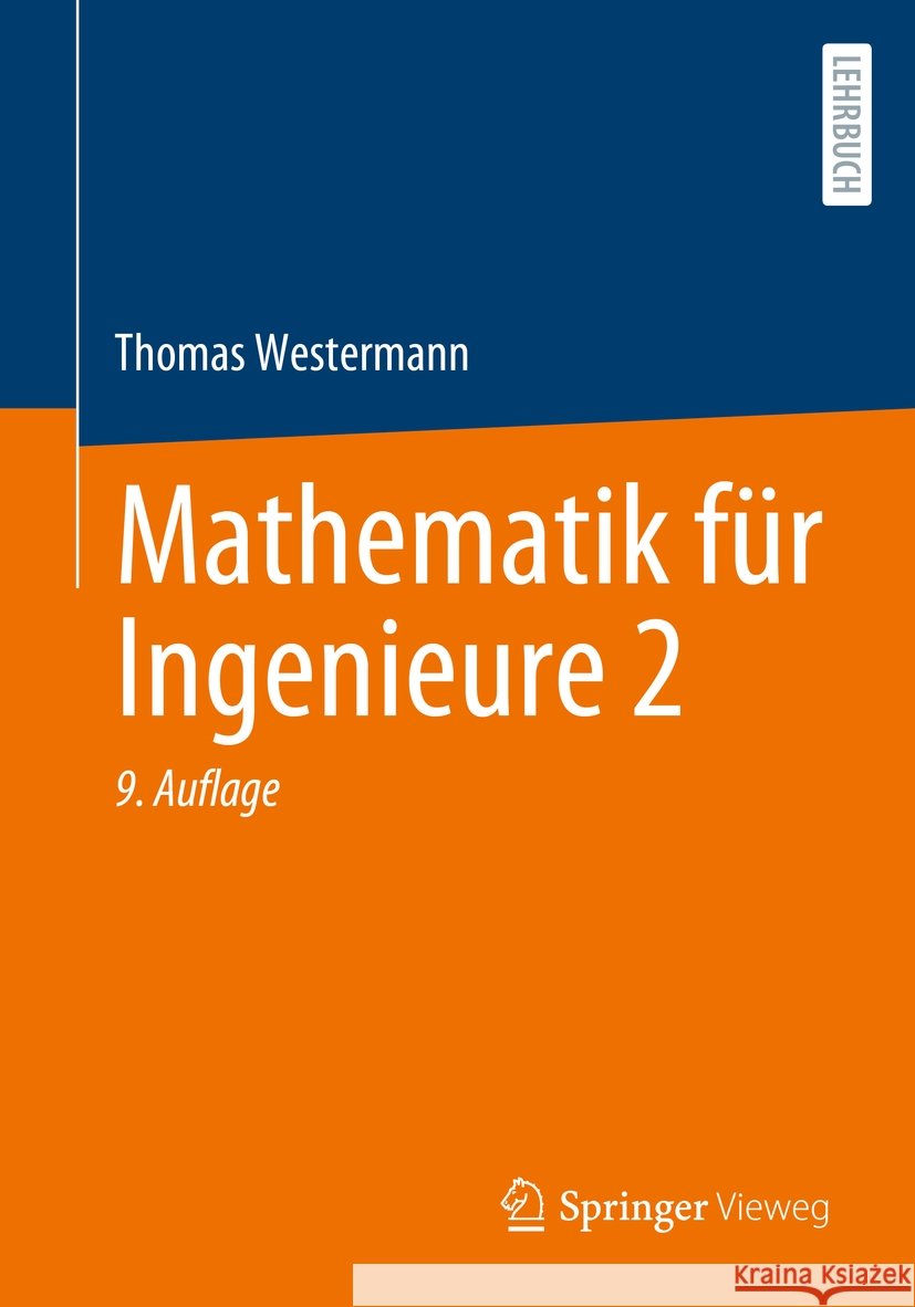 Mathematik F?r Ingenieure 2 Thomas Westermann 9783662705698 Springer Vieweg