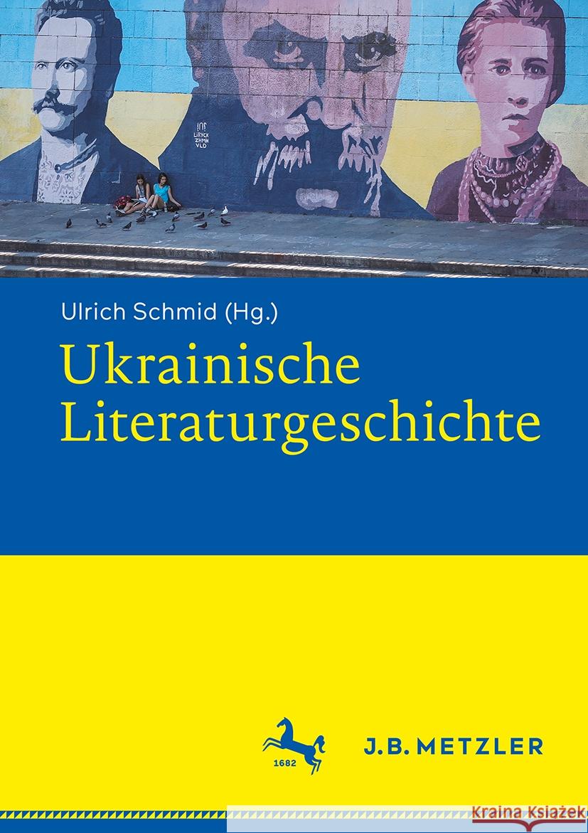 Ukrainische Literaturgeschichte Ulrich Schmid 9783662706367 J.B. Metzler