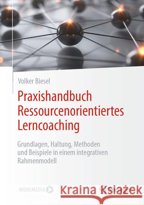 Ressourcenorientiertes Lerncoaching Volker Biesel 9783662706930 Springer