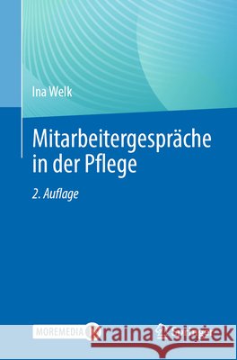 Mitarbeitergespräche in der Pflege Ina Welk 9783662710104