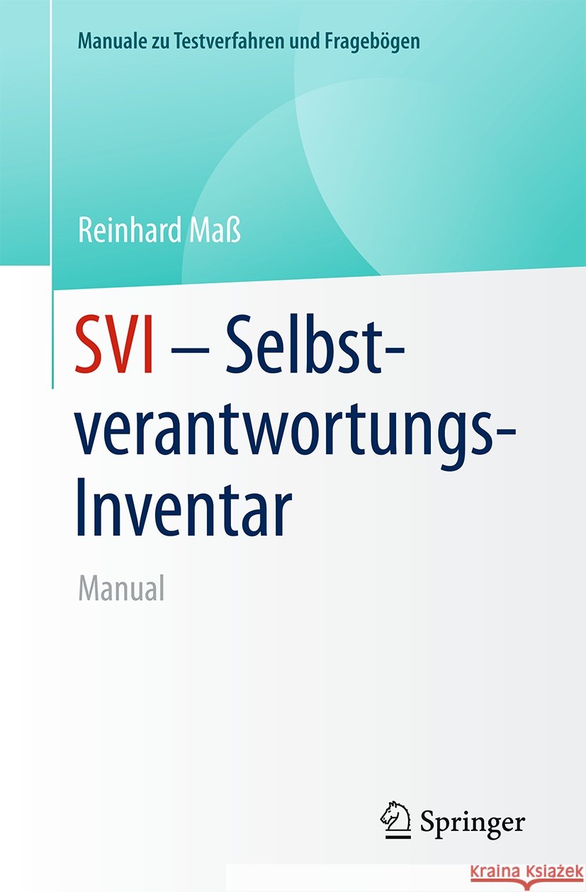Svi - Selbstverantwortungs-Inventar: Manual Reinhard Ma? 9783662712269 Springer