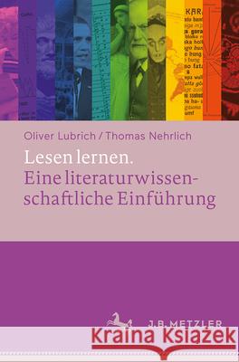 Lesen Lernen - Eine Literaturwissenschaftliche Einf?hrung Oliver Lubrich Thomas Nehrlich 9783662716694 J.B. Metzler