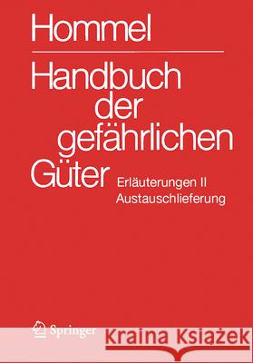 Handbuch Der Gef?hrlichen G?ter. Erl?uterungen II. Austauschlieferung, Dezember 2025: Gew?sserverunreinigung J?rg Holzh?user Klaus Kersting Ursula Gundert-Remy 9783662716908