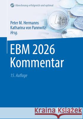 Ebm 2026 Kommentar Peter M. Hermanns Katharina Vo Reinhard Bartezky 9783662731024
