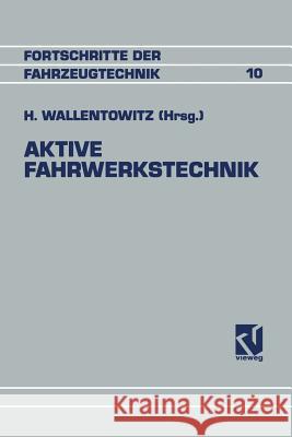 Aktive Fahrwerkstechnik Na Wallentowirz H. Wallentowirz 9783663000075 Vieweg+teubner Verlag