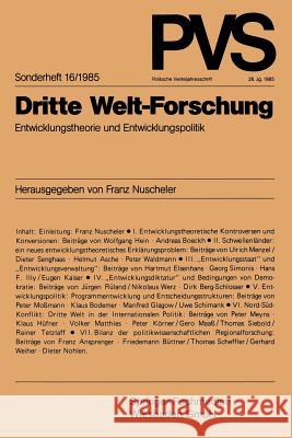 Dritte Welt-Forschung: Entwicklungstheorie Und Entwicklungspolitik Nuscheler, Prof Dr Franz 9783663000167