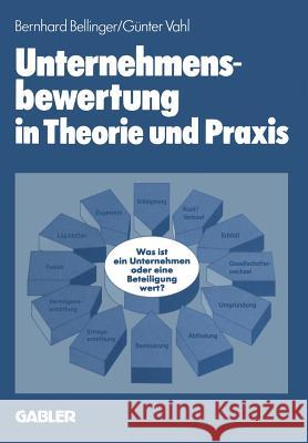 Unternehmensbewertung in Theorie Und Praxis Bernhard Bellinger 9783663001218 Gabler Verlag