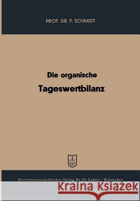 Die Organische Tageswertbilanz Fritz Schmidt 9783663002826 Gabler Verlag