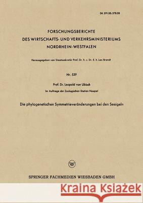 Die Phylogenetischen Symmetrieveränderungen Bei Den Seeigeln Ubisch 9783663002864 Vs Verlag Fur Sozialwissenschaften