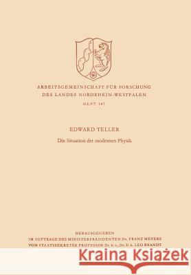 Die Situation Der Modernen Physik Edward Teller 9783663003182 Vs Verlag Fur Sozialwissenschaften