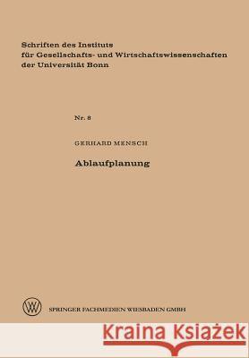 Ablaufplanung Gerhard Mensch 9783663003786 Vs Verlag Fur Sozialwissenschaften