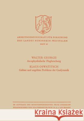 Aerophysikalische Flugforschung / Gelöste Und Ungelöste Probleme Der Gasdynamik Georgii, Walter 9783663003823