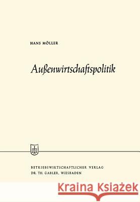 Außenwirtschaftspolitik Möller, Hans 9783663004165