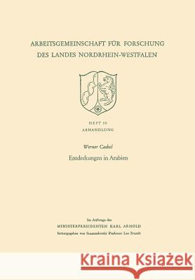 Entdeckungen in Arabien Werner Caskel 9783663004868 Vs Verlag Fur Sozialwissenschaften