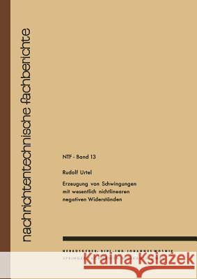Erzeugung Von Schwingungen Mit Wesentlich Nichtlinearen Negativen Widerständen Urtel, Rudolf 9783663005117 Vieweg+teubner Verlag