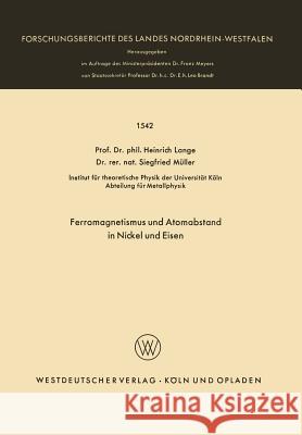 Ferromagnetismus Und Atomabstand in Nickel Und Eisen Heinrich Lange 9783663005216