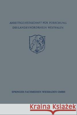 Festschrift Der Arbeitsgemeinschaft Für Forschung Des Landes Nordrhein-Westfalen Zu Ehren Des Herrn Ministerpräsidenten Karl Arnold Alewyn, Richard 9783663005247