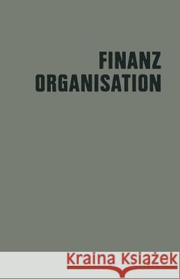 Finanzorganisation: Finanzielle Unternehmensführung Arbeitskreis Professor Dr Krähe Der Schm 9783663005292 Springer
