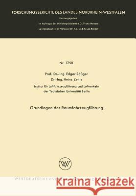 Grundlagen Der Raumfahrzeugführung Rößger, Edgar 9783663006176 Vs Verlag Fur Sozialwissenschaften