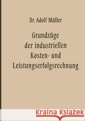 Grundzüge Der Industriellen Kosten- Und Leistungserfolgsrechnung Müller, Adolf 9783663006336 Vs Verlag Fur Sozialwissenschaften