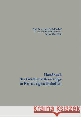 Handbuch Der Gesellschaftsverträge in Personalgesellschaften Potthoff, Erich 9783663006466 Vs Verlag Fur Sozialwissenschaften