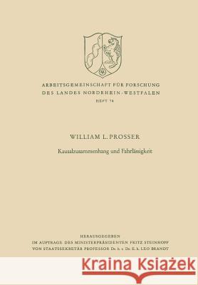 Kausalzusammenhang Und Fahrlässigkeit Prosser, William Lloyd 9783663007043