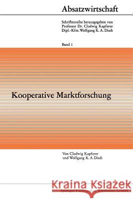 Kooperative Marktforschung Clodwig Kapferer 9783663007241