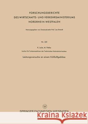 Leistungsversuche an Einem Kühlluftgebläse Leist, Karl 9783663007548 Vs Verlag Fur Sozialwissenschaften