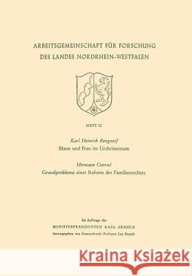 Mann Und Frau Im Urchristentum. Gundprobleme Einer Reform Des Familienrechtes Karl Heinric Karl Heinrich Rengstorf 9783663007692 Vs Verlag Fur Sozialwissenschaften