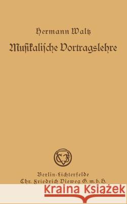 Musikalische Vortragslehre Hermann Waltz 9783663007999