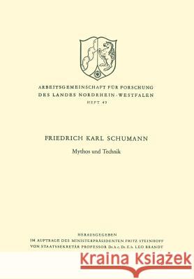 Mythos Und Technik Schumann, Friedrich Karl 9783663008033