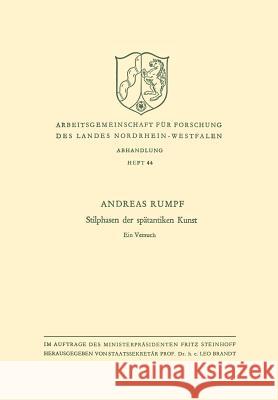 Stilphasen Der Spätantiken Kunst: Ein Versuch Rumpf, Andreas 9783663008163 Vs Verlag Fur Sozialwissenschaften