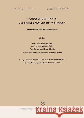 Vergleich Von Korona- Und Hitzdrahtanemometer Durch Messung Von Turbulenzspektren Bruno Franzen 9783663008569 Vs Verlag Fur Sozialwissenschaften