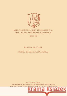 Probleme Des Elektrischen Durchschlags Eugen Flegler 9783663009436 Vs Verlag Fur Sozialwissenschaften