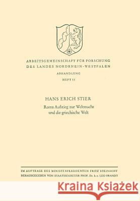 ROMs Aufstieg Zur Weltmacht Und Die Griechische Welt Hans Eric Hans Erich Stier 9783663009856